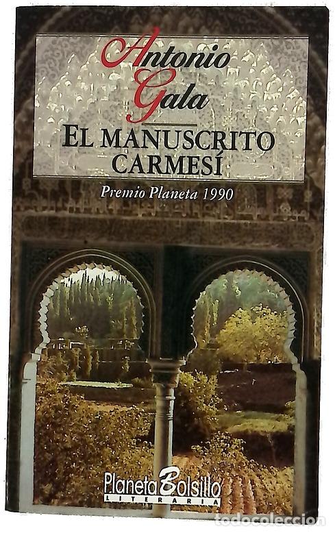 Libros: El manuscrito carmes&iacute; - Gala, Antonio