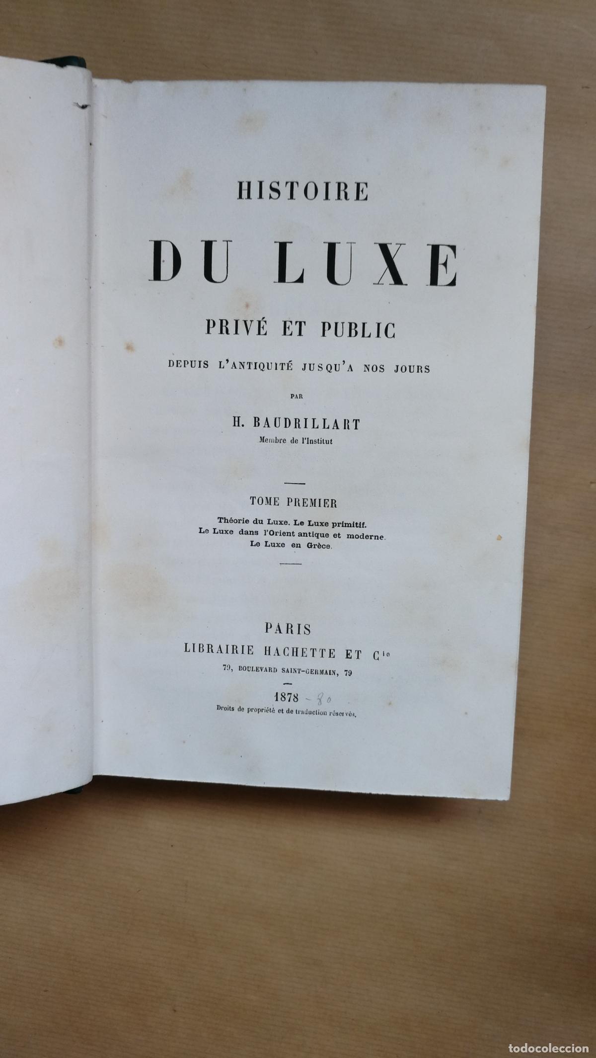 Libros: Histoire du luxe priv&eacute; et public. depuis l'antiquit&eacute; jusqu'&agrave; nos jours. 4 tomos - BAUDRILLART (Henri