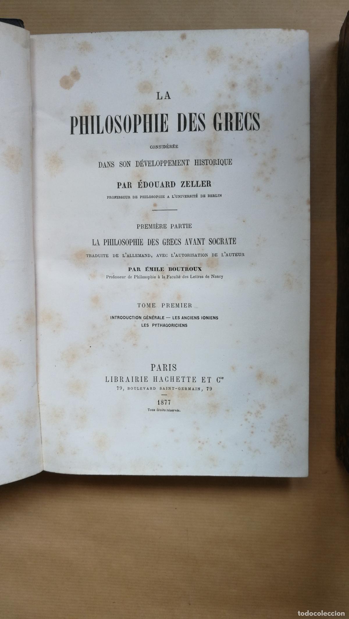 Libros: La philosophie des grecs consid&eacute;r&eacute;e dans son d&eacute;veloppement historique. (3 vol&uacute;menes). - &rdquo;ZELLER, Edo