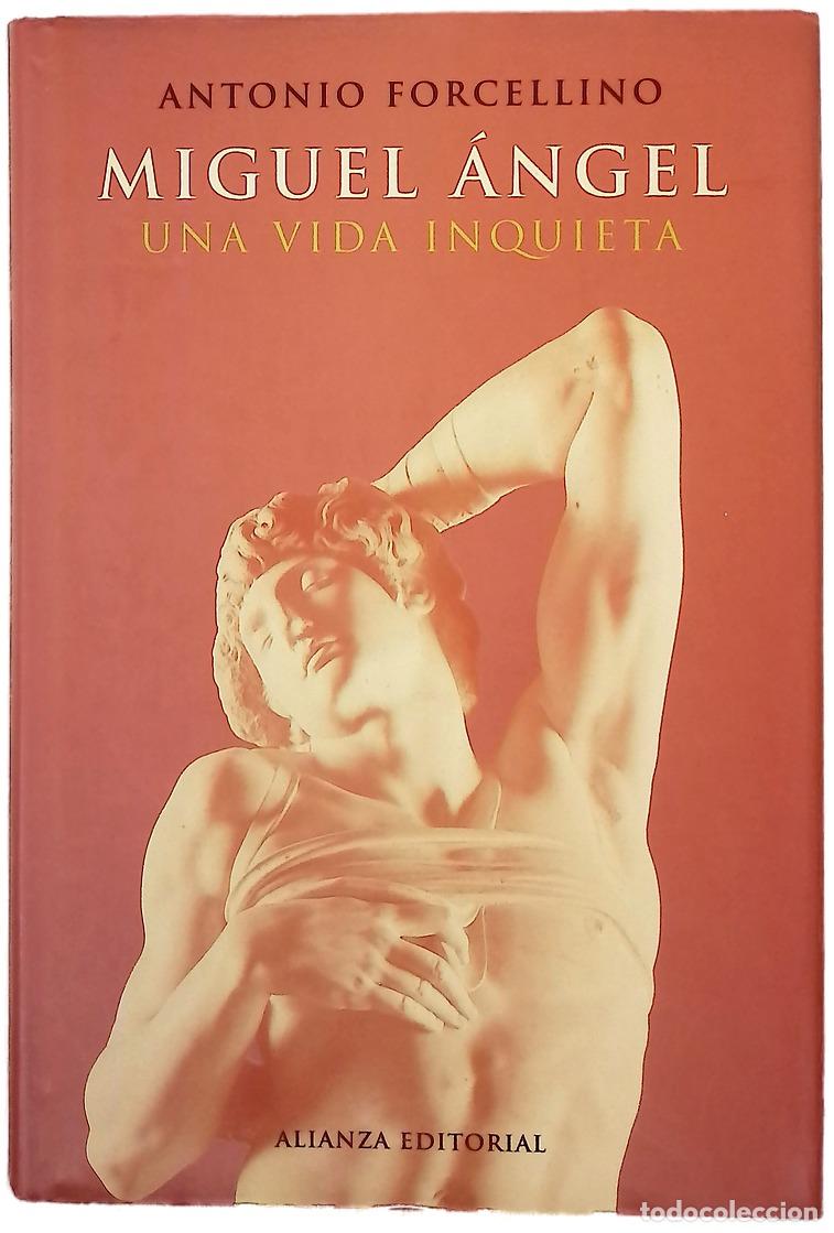 Libros: Miguel &Aacute;ngel una vida inquieta