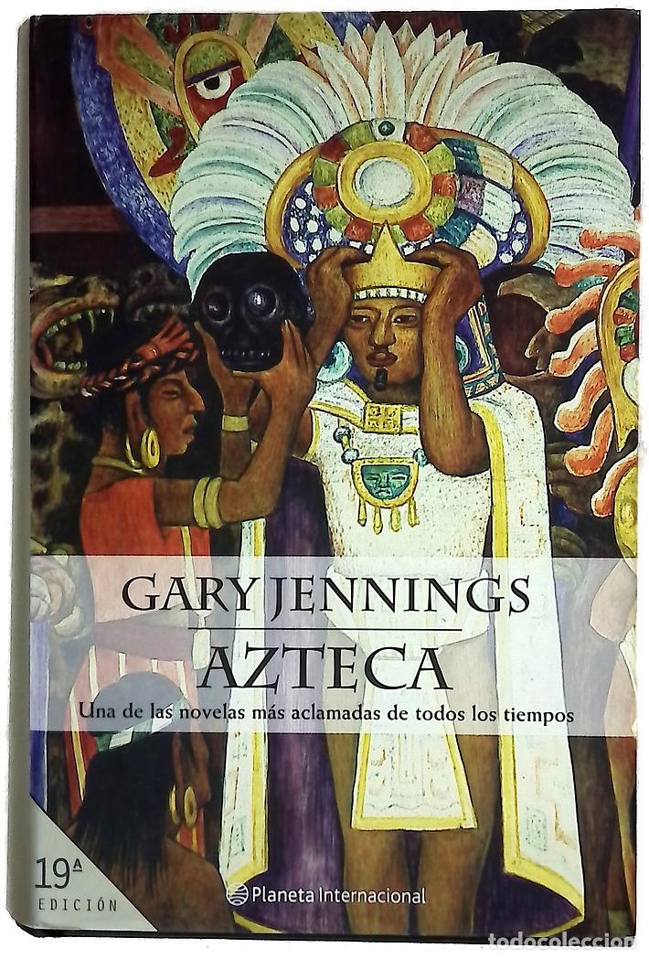 Libros: Azteca - Jennings, Gary - Planeta