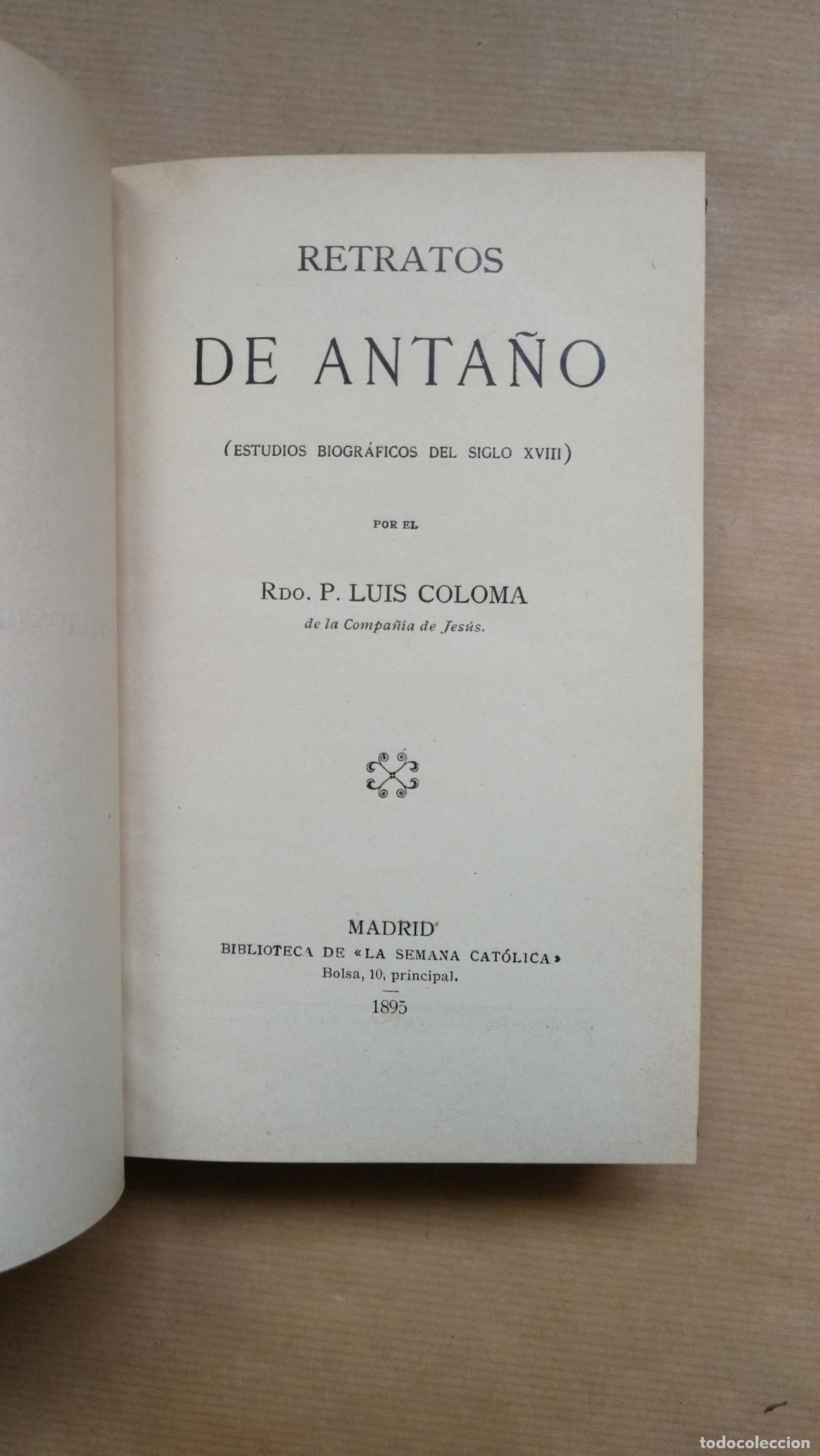 Libros: Retratos de anta&ntilde;o (Estudios biogr&aacute;ficos del Siglo XVIII) - &rdquo;COLOMA, Luis.&rdquo;