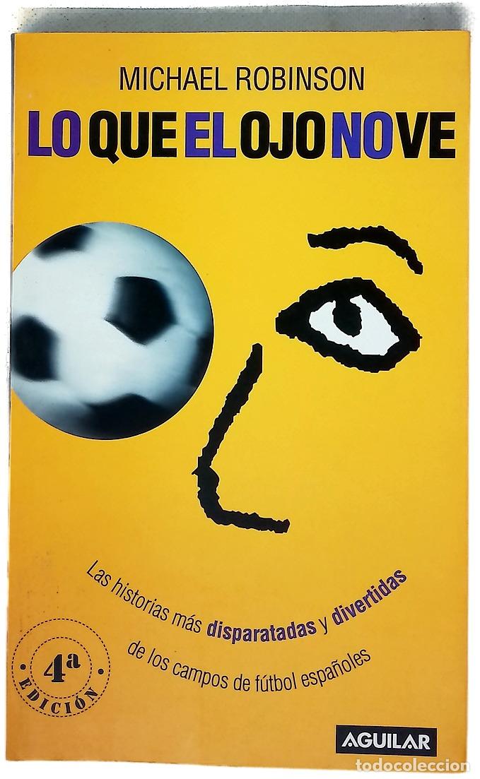 Libros: Lo que el ojo no ve - Robinson, Michael