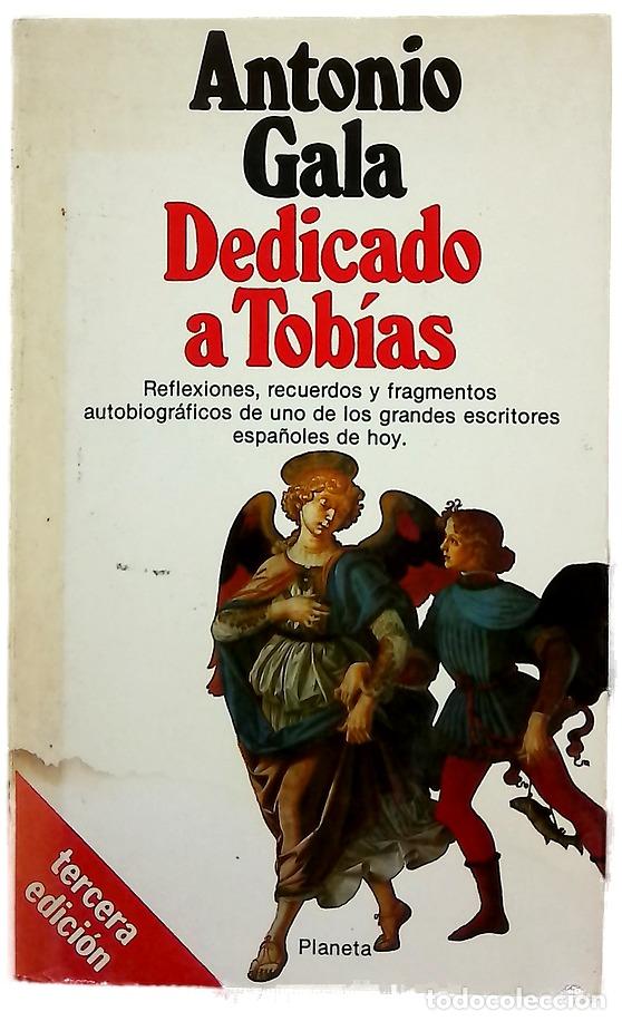 Libros: Dedicado a Tob&iacute;as - Gala, Antonio