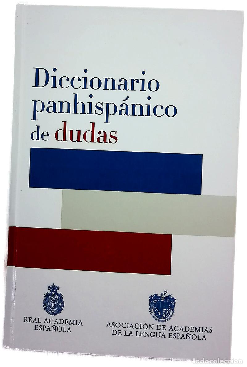 Libros: Diccionario panhisp&aacute;nico de dudas