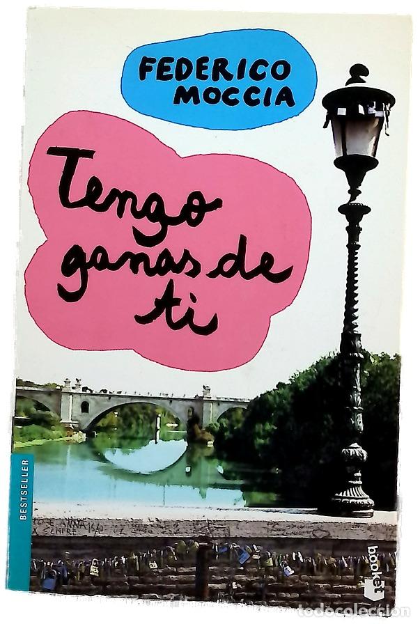 Libros: Tengo ganas de ti - Moccia, Federico