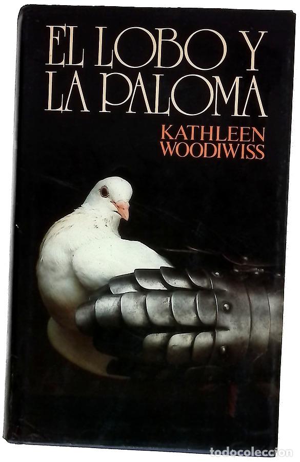 books: El lobo y la paloma - Woodiwiss, Kathleen E; Acu&ntilde;a, Ra&uacute;l