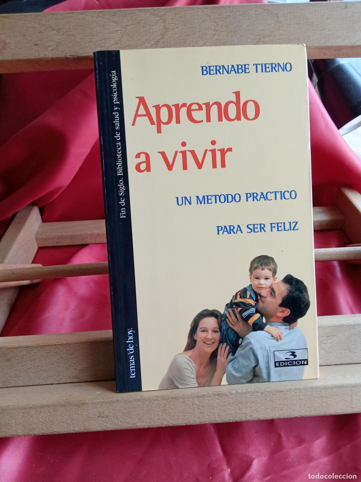 Livros em segunda m&atilde;o: Aprendo a Vivir, un m&eacute;todo pr&aacute;ctico para ser feliz. Bernab&eacute; Tierno. L.12820-1696