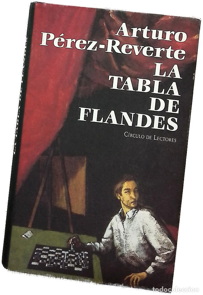 Libros: La tabla de Flandes - P&eacute;rez-Reverte, Arturo