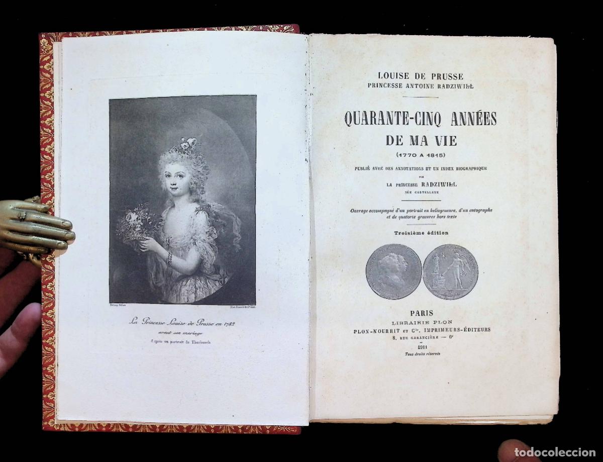 Libros: QUARANTE-CINQ ANN&Eacute;ES DE MA VIE (1770-1815). - RADZIWILL, princesa. [Louise de Prusse.]