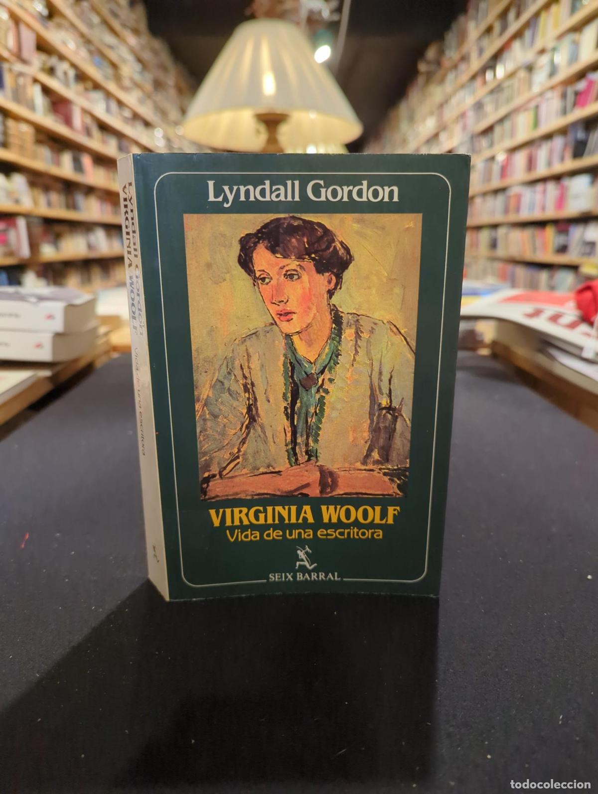 B&uuml;cher: Virginia Woolf, vida de una escritora - Lyndall Gordon