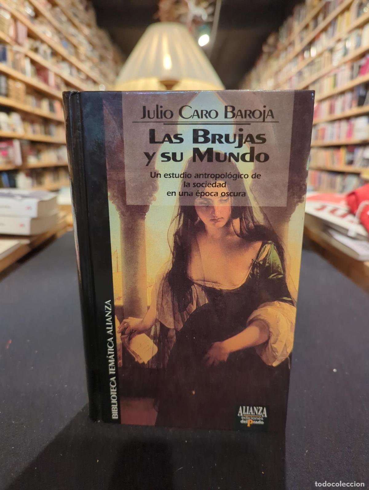 B&uuml;cher: Las brujas y su mundo - Julio Caro Baroja