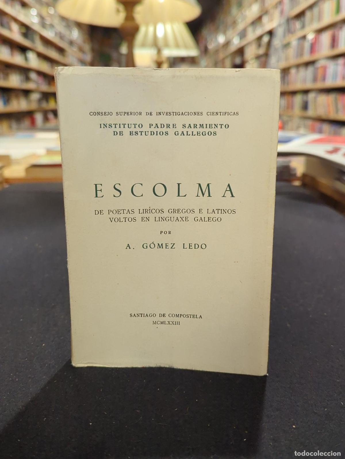 B&uuml;cher: Escolma de poetas liricos gregos e latinos voltos en linguaxe galego - A. G&oacute;mez Ledo