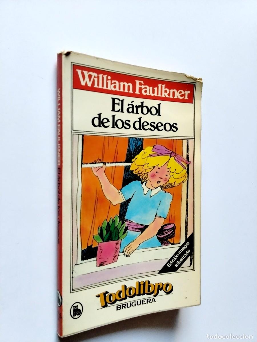 B&uuml;cher: William Faulkner - El &aacute;rbol de los deseos