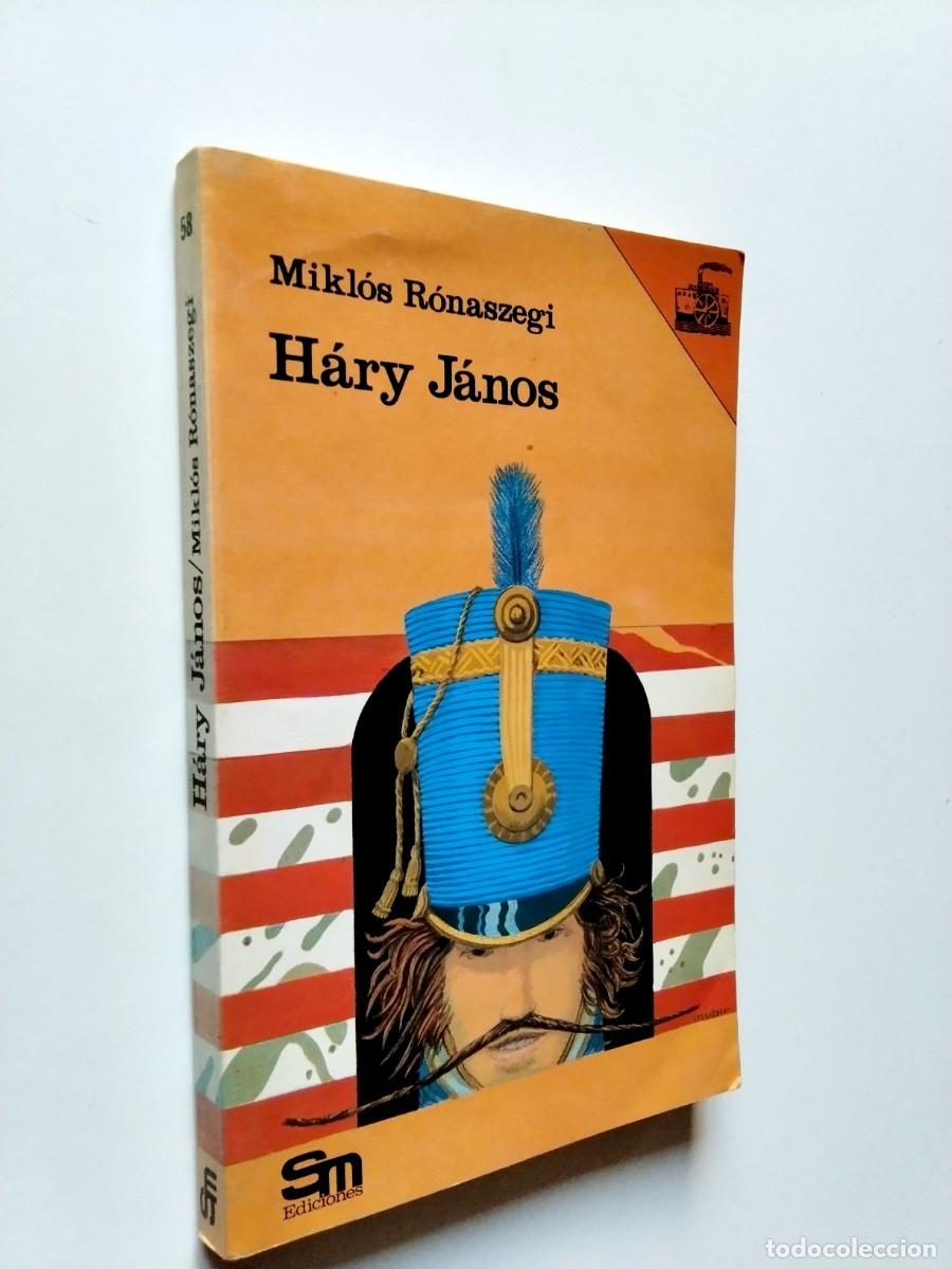 B&uuml;cher: Mikl&oacute;s R&oacute;naszegi - H&aacute;ry J&aacute;nos (Las aventuras y embustes del famoso h&uacute;sar h&uacute;ngaro)