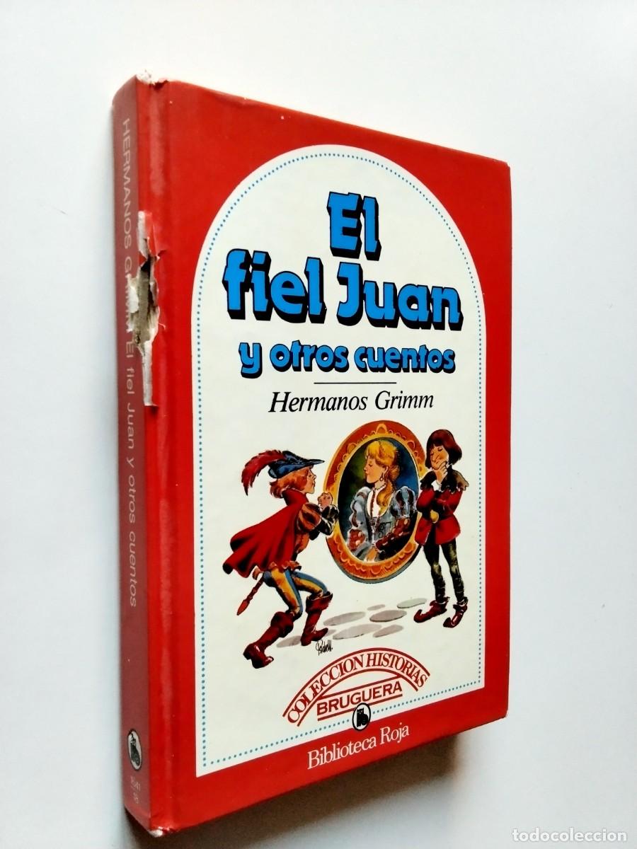 B&uuml;cher: Jacob y Wilhelm Grimm - El fiel Juan y otros cuentos