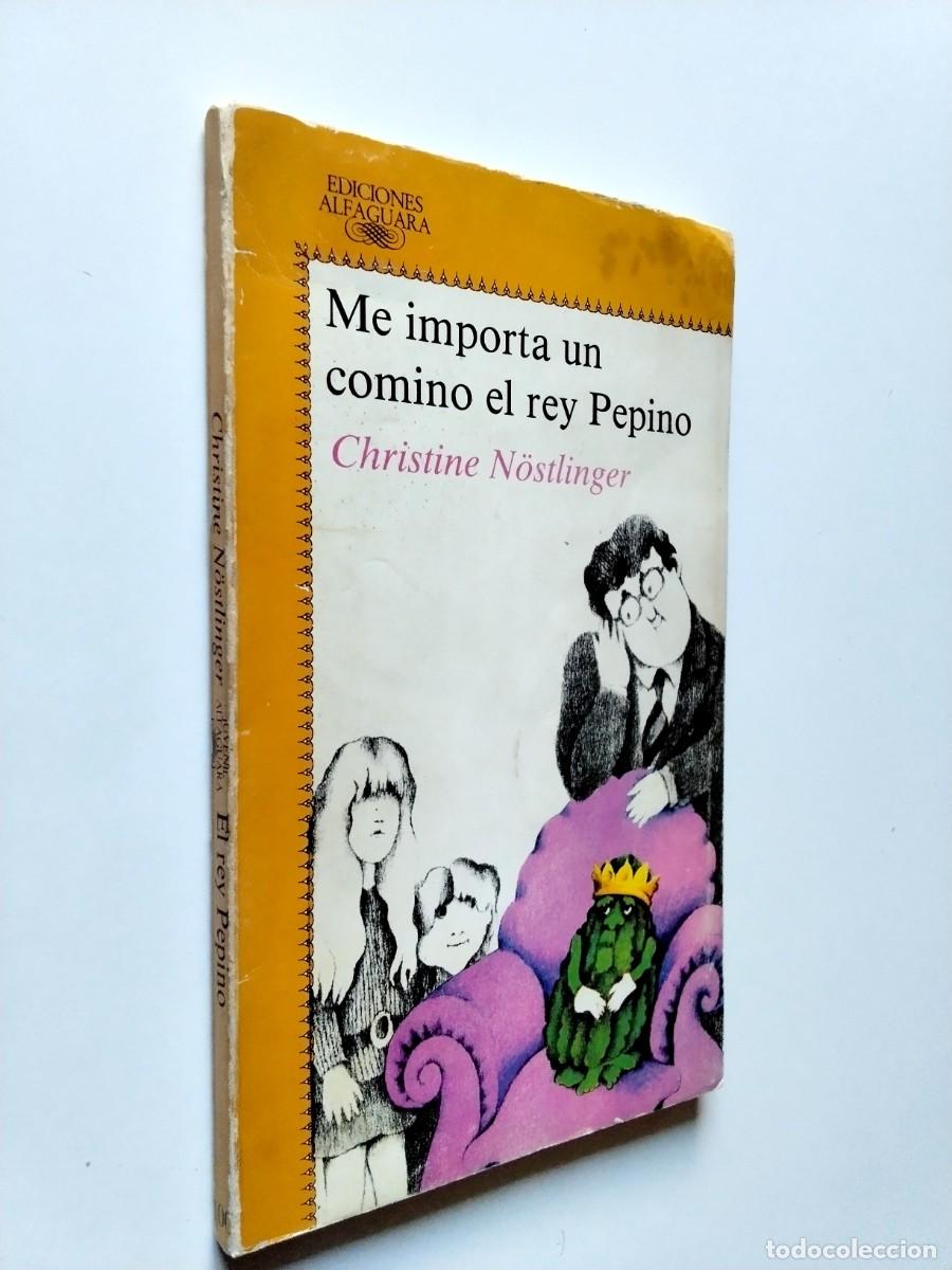 B&uuml;cher: Christine N&ouml;stlinger - Me importa un comino el rey Pepino