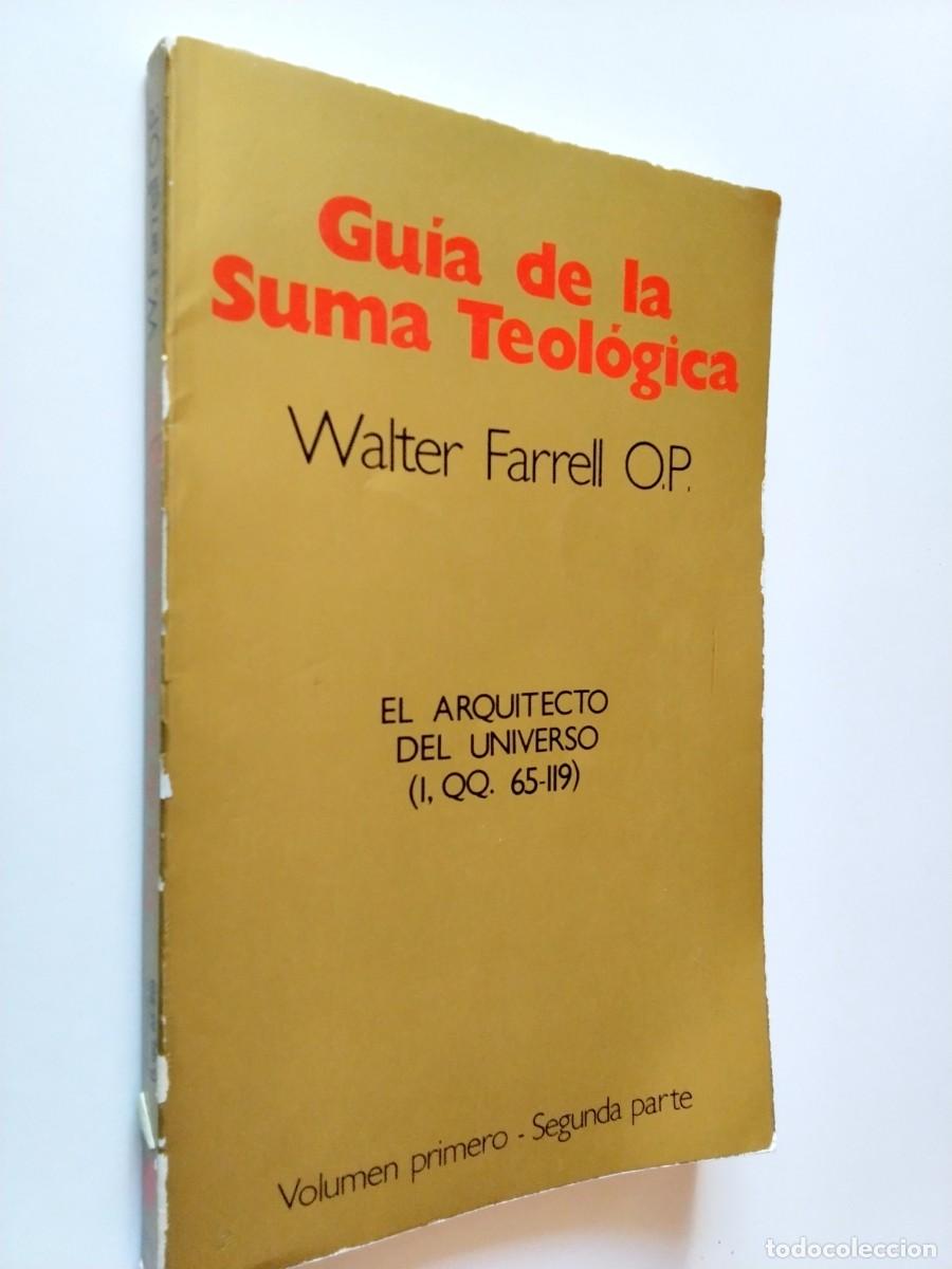 B&uuml;cher: Walter Farrell O.P. - Gu&iacute;a de la Suma Teol&oacute;gica. El arquitecto del universo (J. QQ. 65-119). Volumen