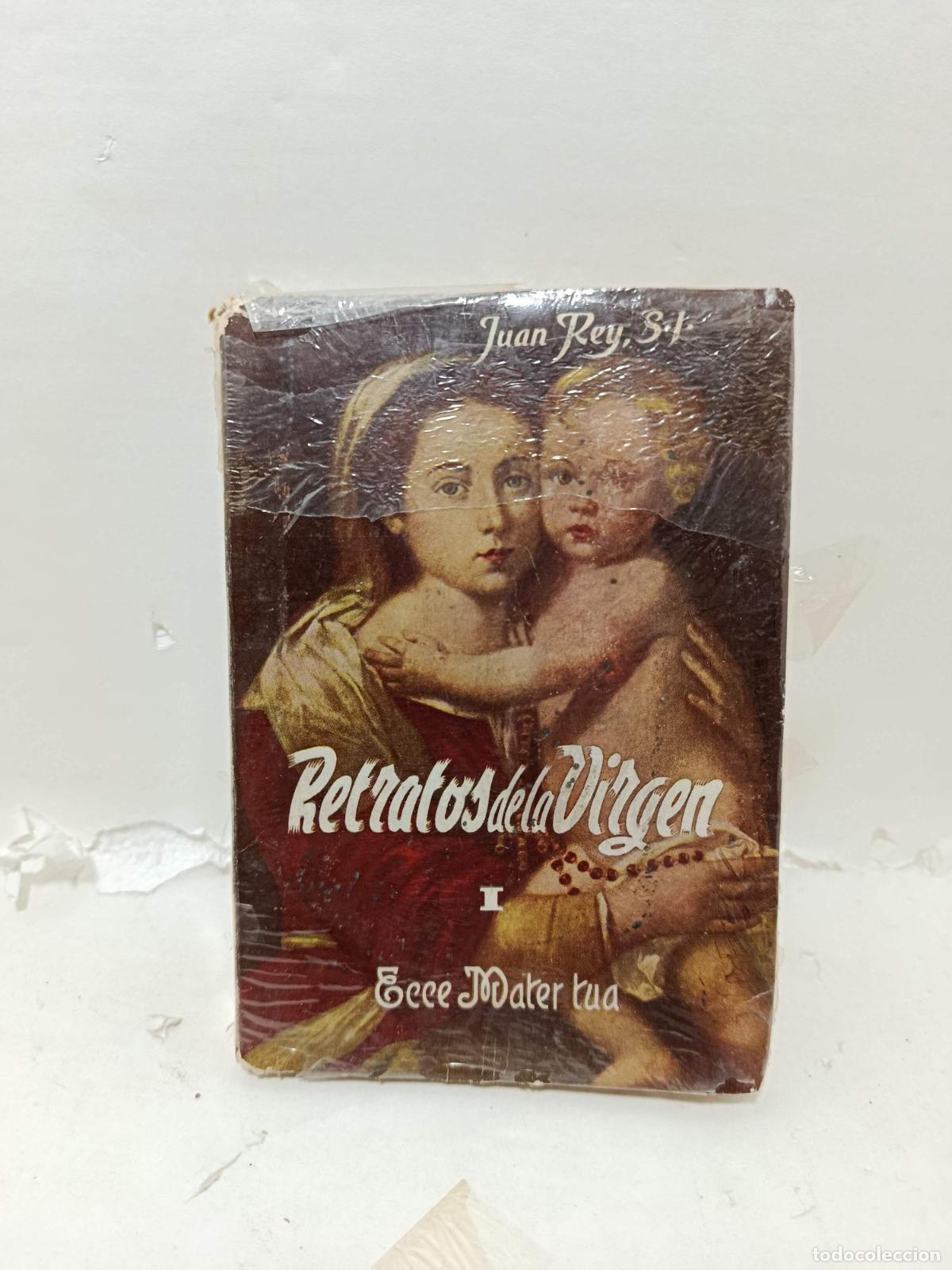 Libri di seconda mano: RETRATOS DE LA V&Iacute;RGEN I Ecce Mater Tua - Juan Rey