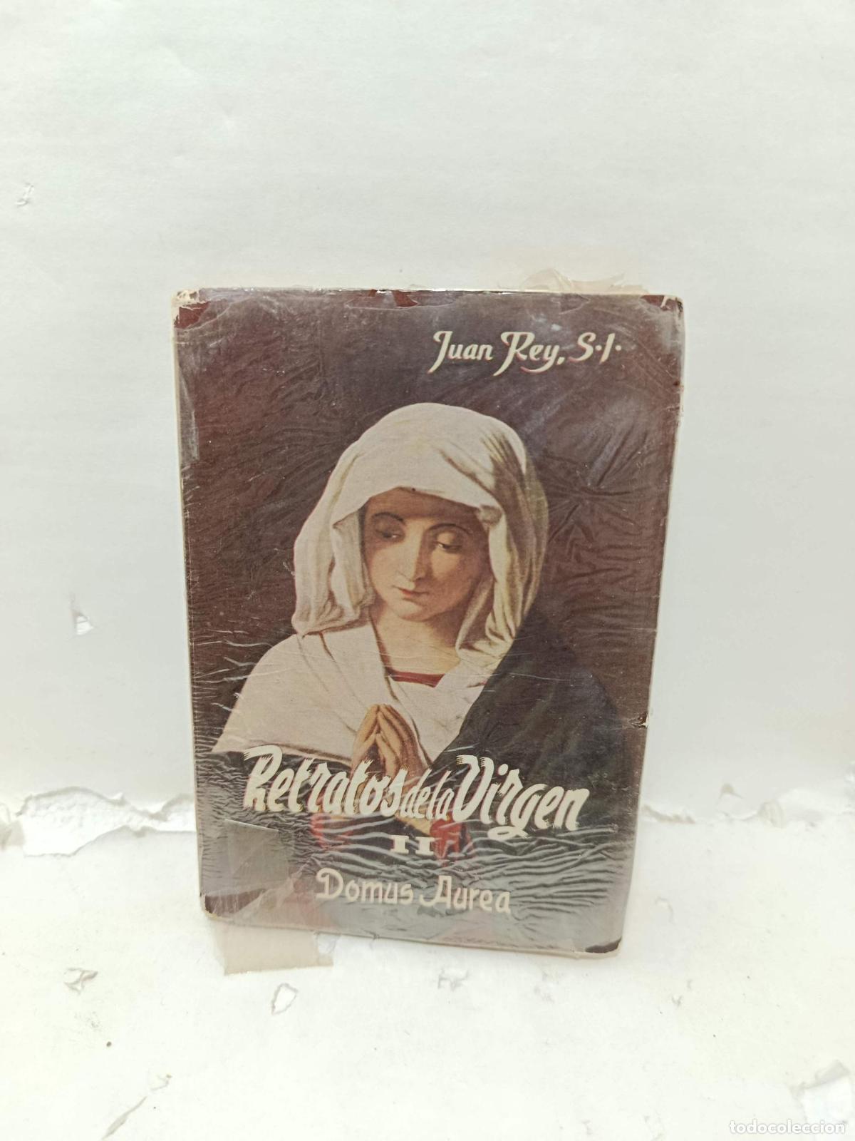 Libri di seconda mano: RETRATOS DE LA V&Iacute;RGEN II Domus Aurea - Juan Rey