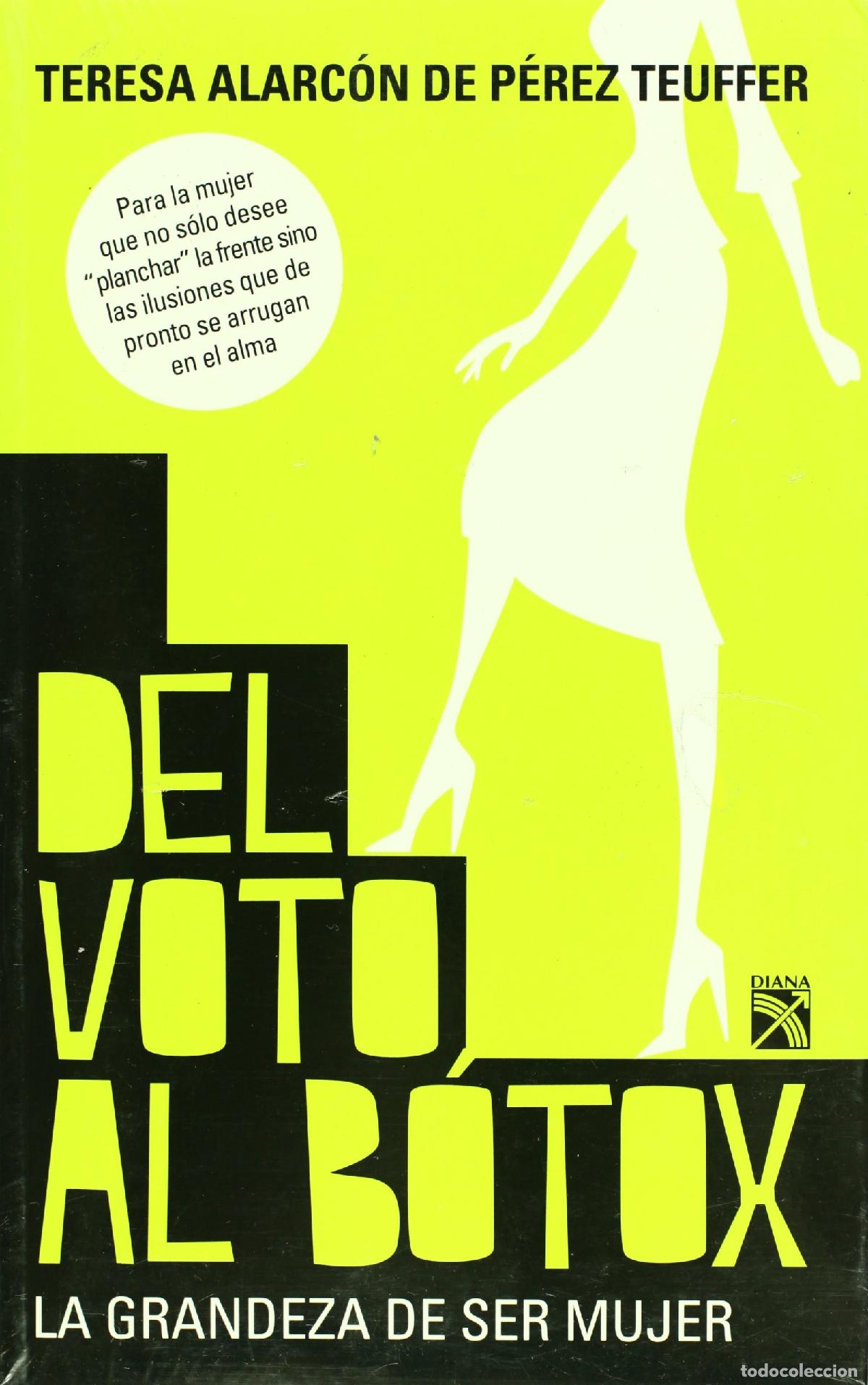 Libros: Del voto al botox / From Vote to Botox: La grandeza de ser mujer / The Greatness of Being a Woman