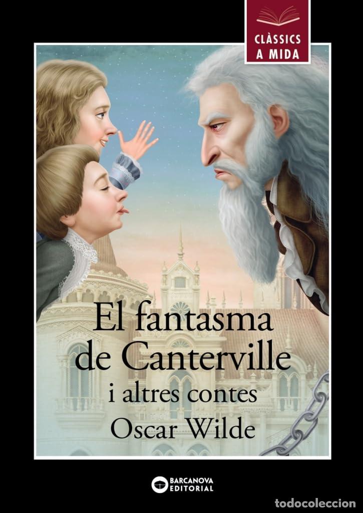 Libros: El fantasma de Canterville i altres contes (Llibres infantils i juvenils - Cl&agrave;ssics a mida)