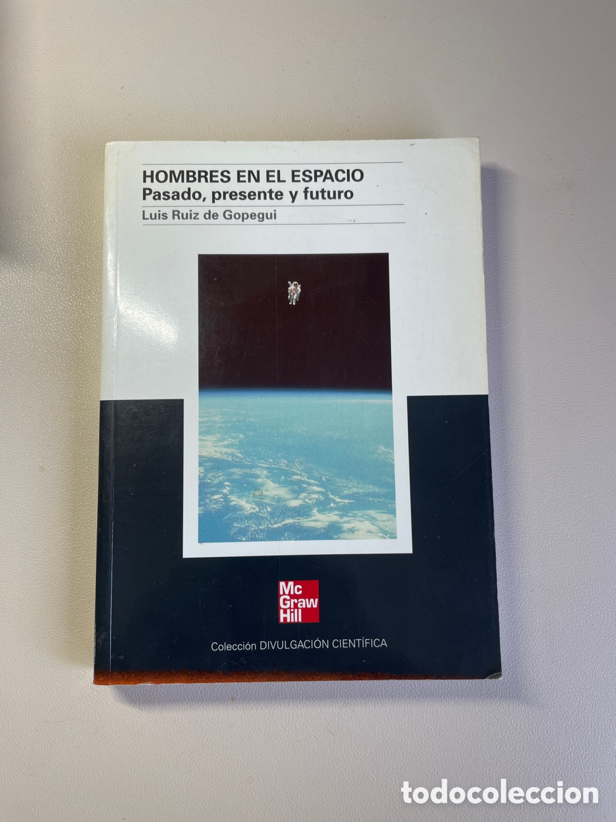 Libros: Hombres en el espacio. Pasado, presente y futuro. Luis Ruiz de Gopegui