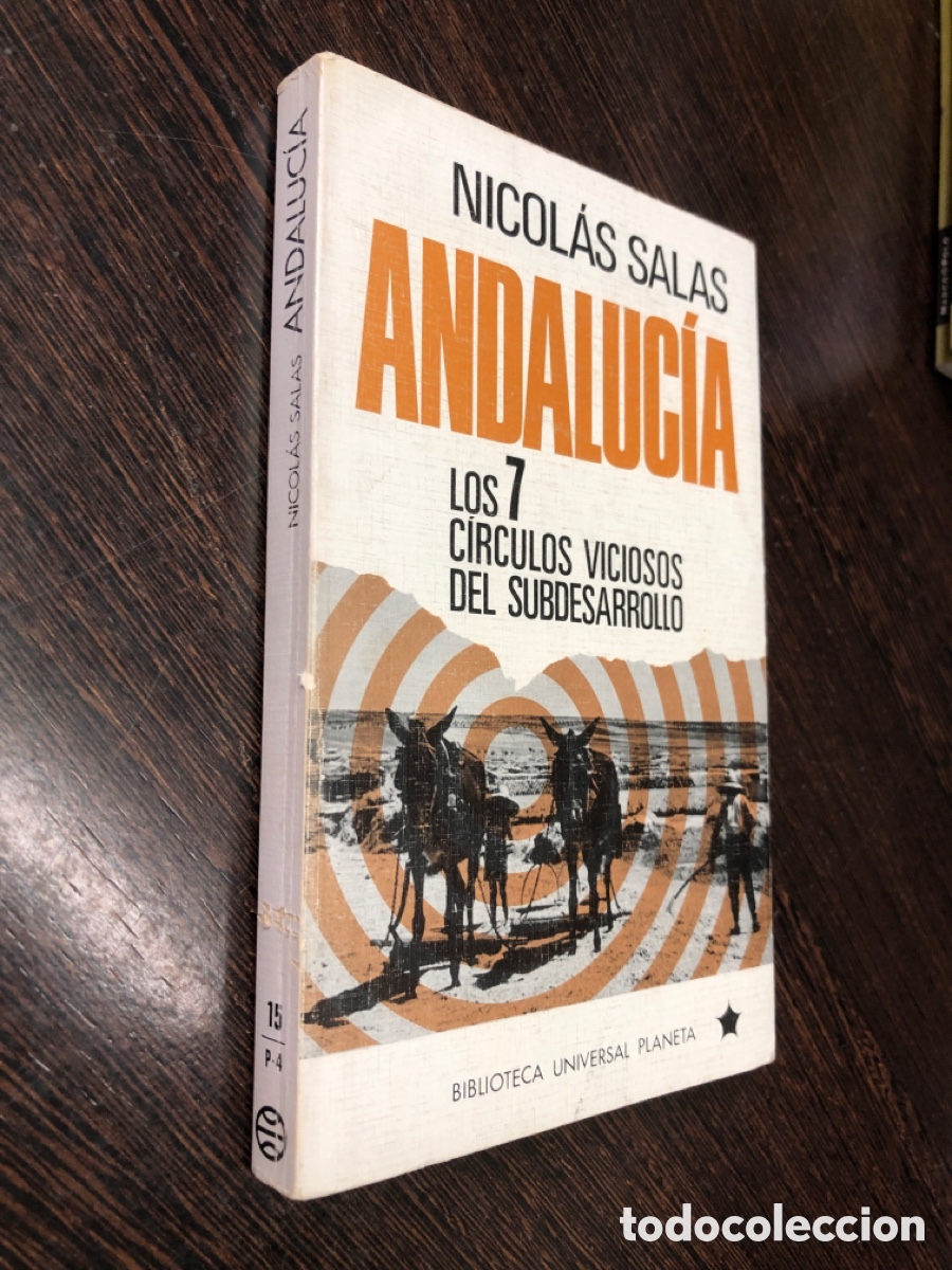 Livres: NICOLAS SALAS ANDALUCIA LOS 7 CIRCULOS VICIOSOS DEL SUBDESALLOLLO BIBLIOTECA UNIVERSAL PLANETA