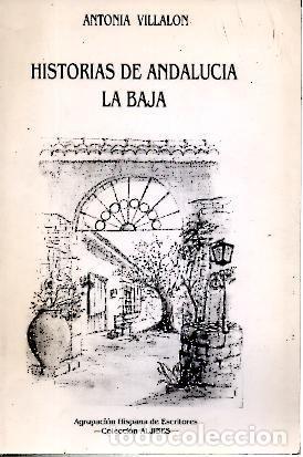 Libri di seconda mano: Historias de Andaluc&iacute;a la baja