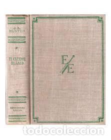 Libros: EL CAZADOR BLANCO - HUNTER, J.A.