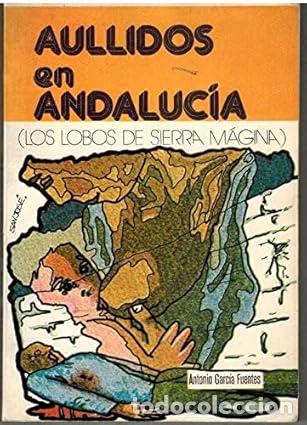 Libros: Aullidos en Andaluc&iacute;a (Los lobos de Sierra Magina)