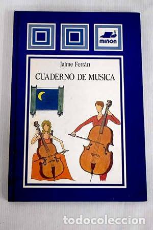 Libros: Cuaderno de m&uacute;sica - Jaime Ferr&aacute;n