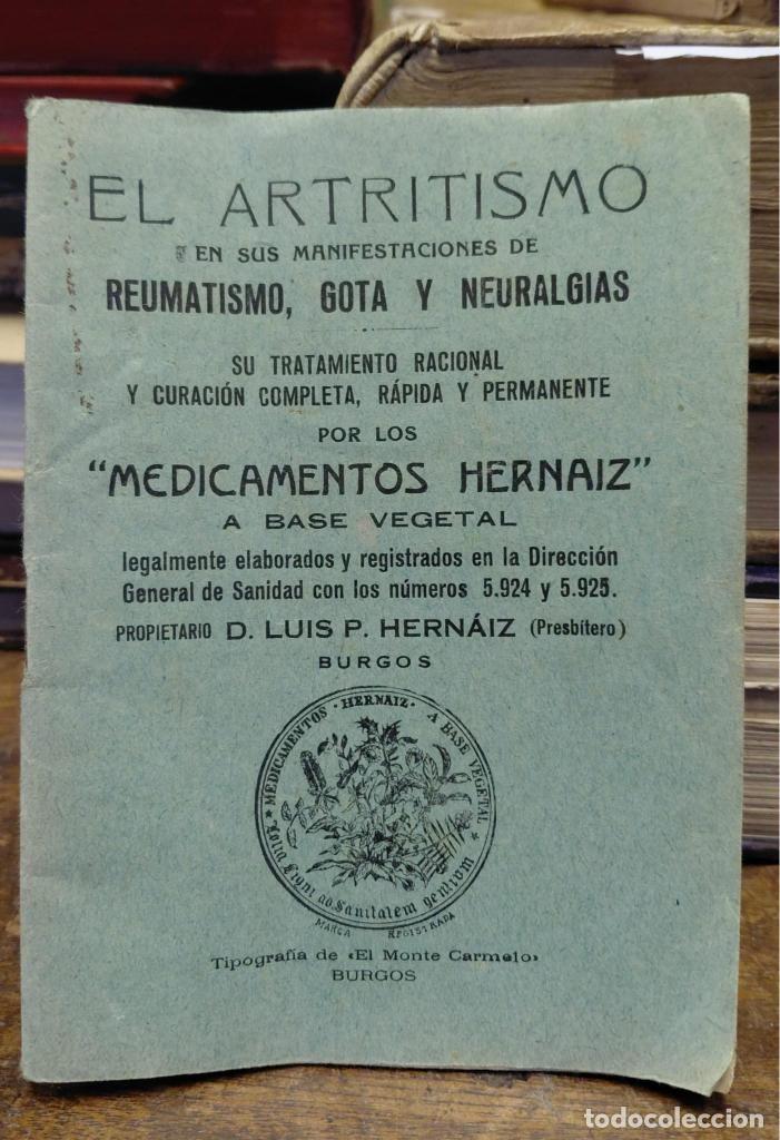 Libros: EL ARTRITISMO. En sus manifestaciones de reumatismo, gota y neuralgias. Su comportamiento racional y