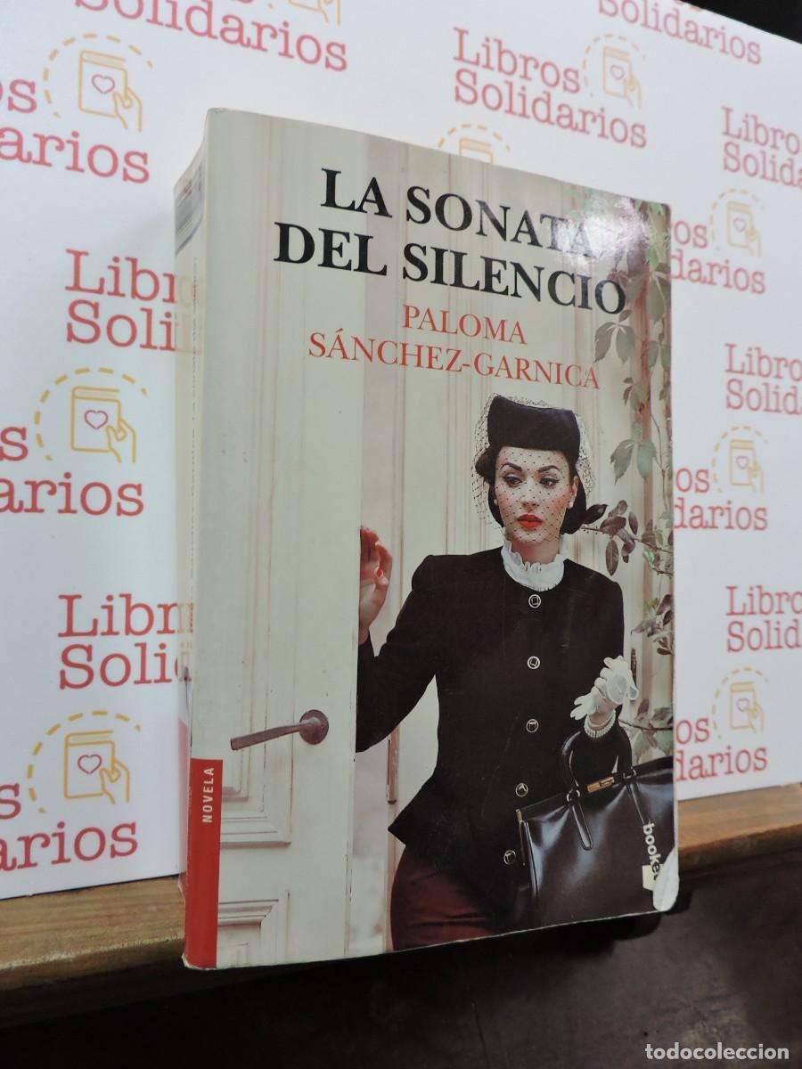 Libros: La sonata del silencio. S&Aacute;NCHEZ-GARNICA, Paloma. Ed. Planeta. Barcelona, 2016