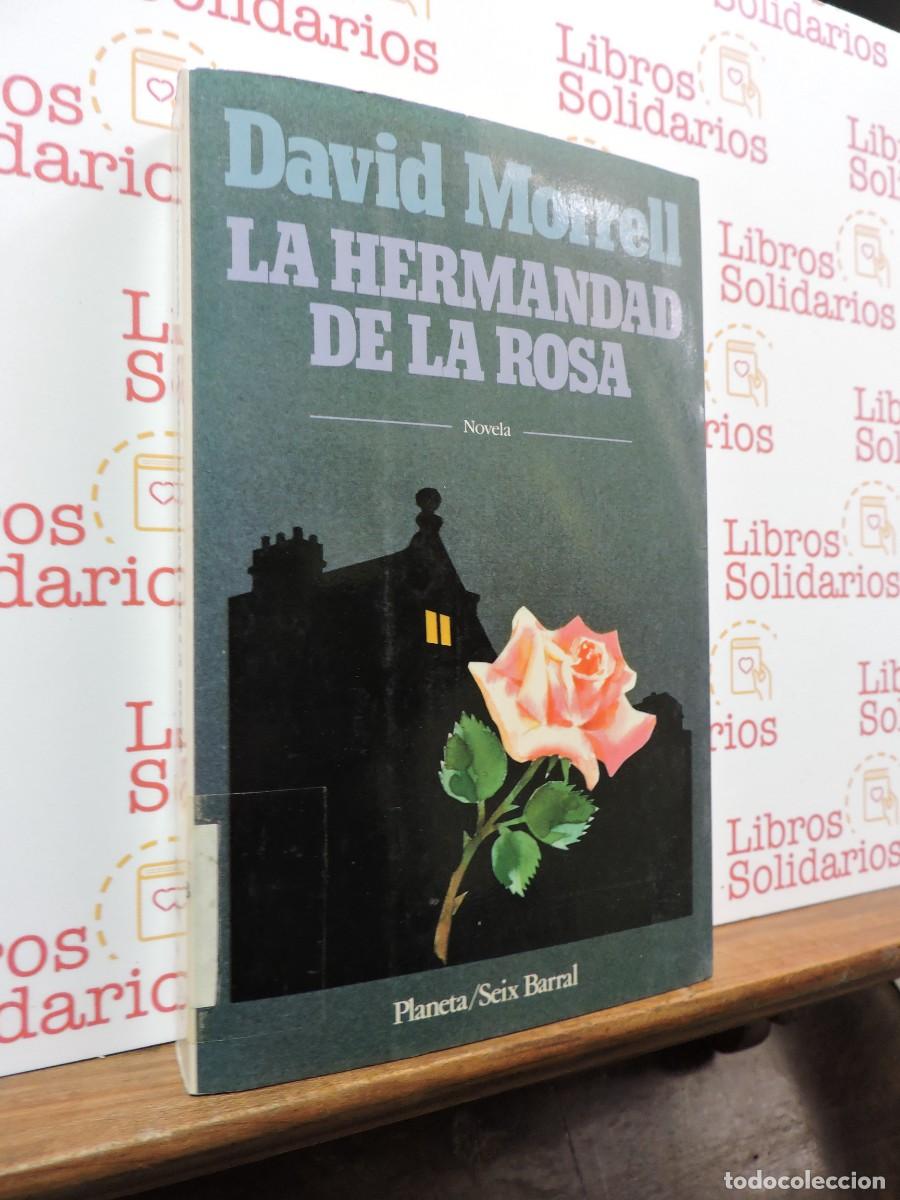 Libros: La hermandad de la rosa. MORRELL, David. Ed. Planeta/Seix Barral. Barcelona, 1987