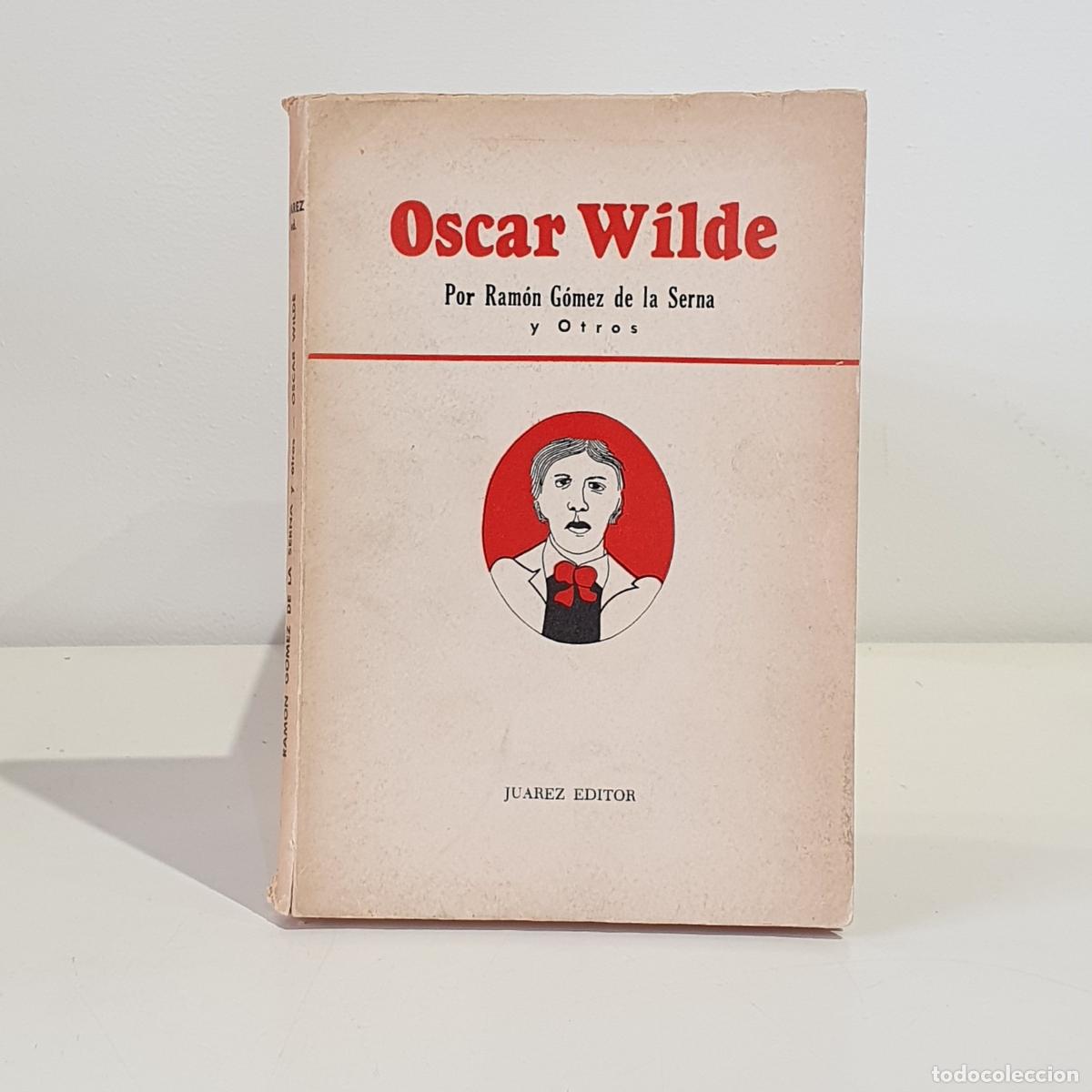 Libros: G&Oacute;MEZ DE LA SERNA Y OTROS - Oscar Wilde - Foto 1