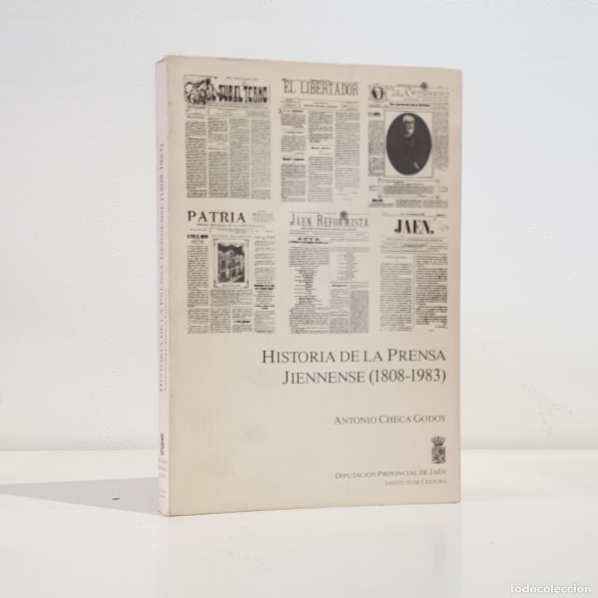 Libros: Antonio Checa Godoy - Historia de la prensa jiennense, 1808-1983