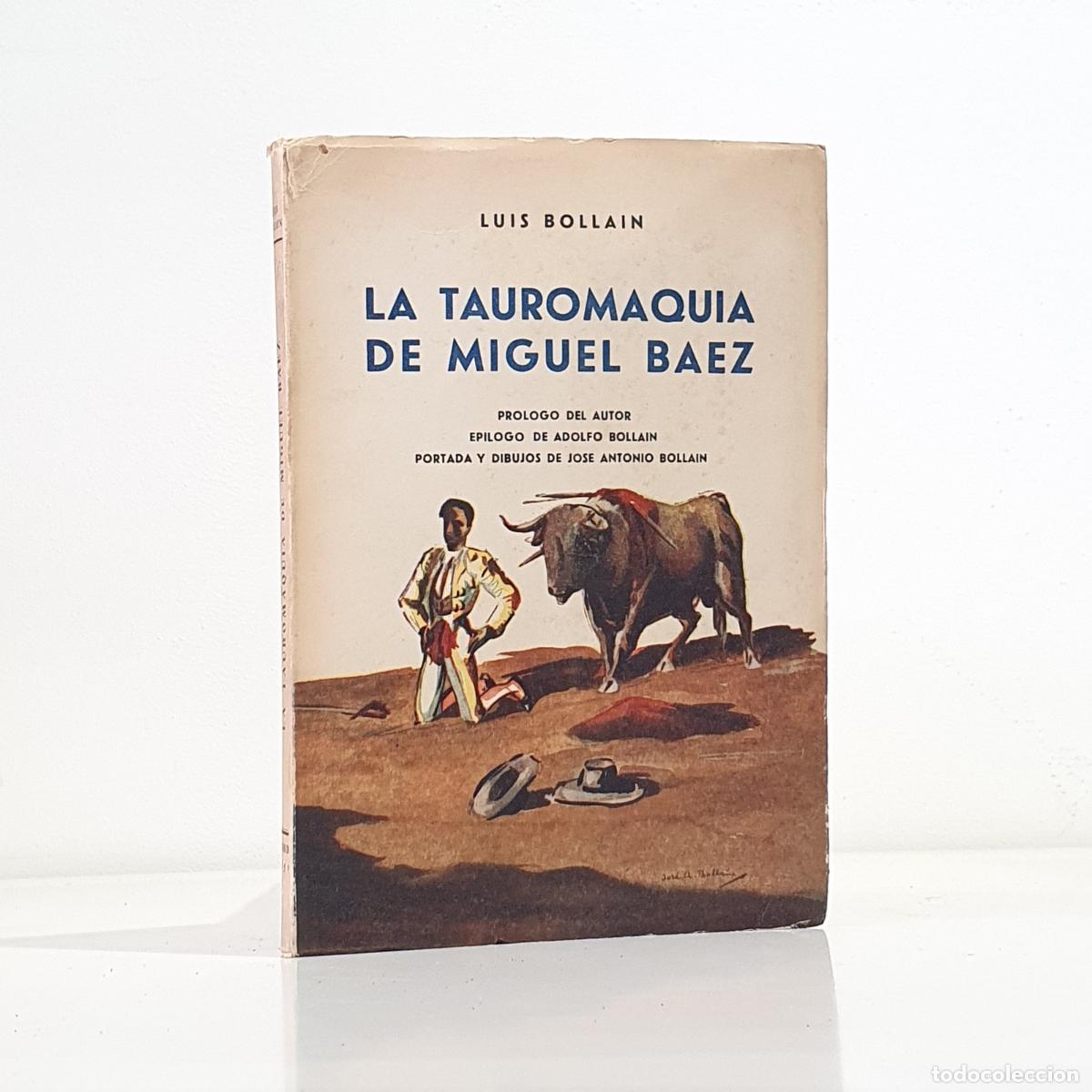 Libros: BOLLAIN - La tauromaquia de Miguel Baez