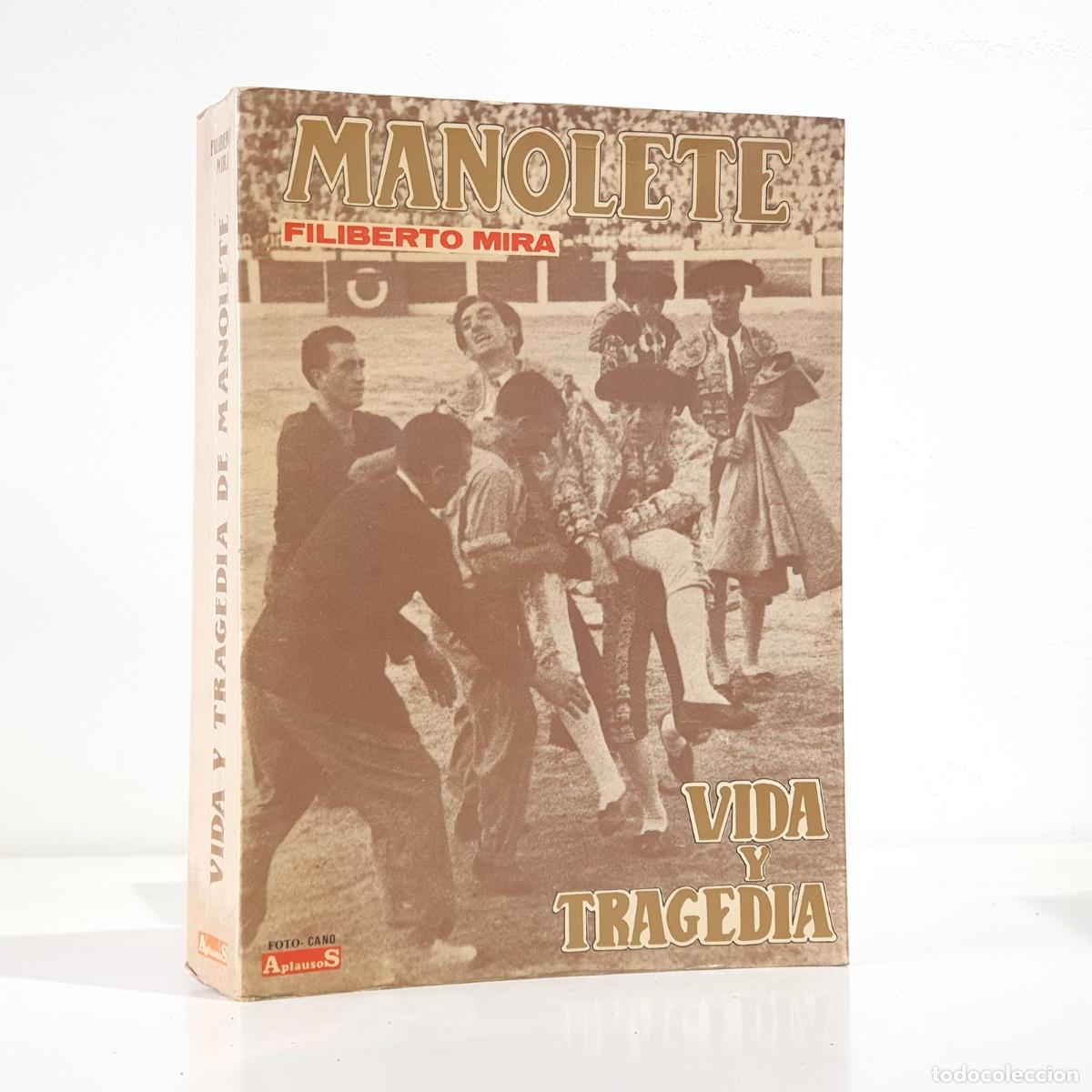 Libros: Filiberto Mira - Manolete vida y tragedia