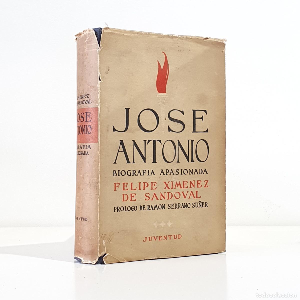 Libros: Xim&eacute;nez de Sandoval, Felipe - Jos&eacute; Antonio. Biograf&iacute;a apasionada.