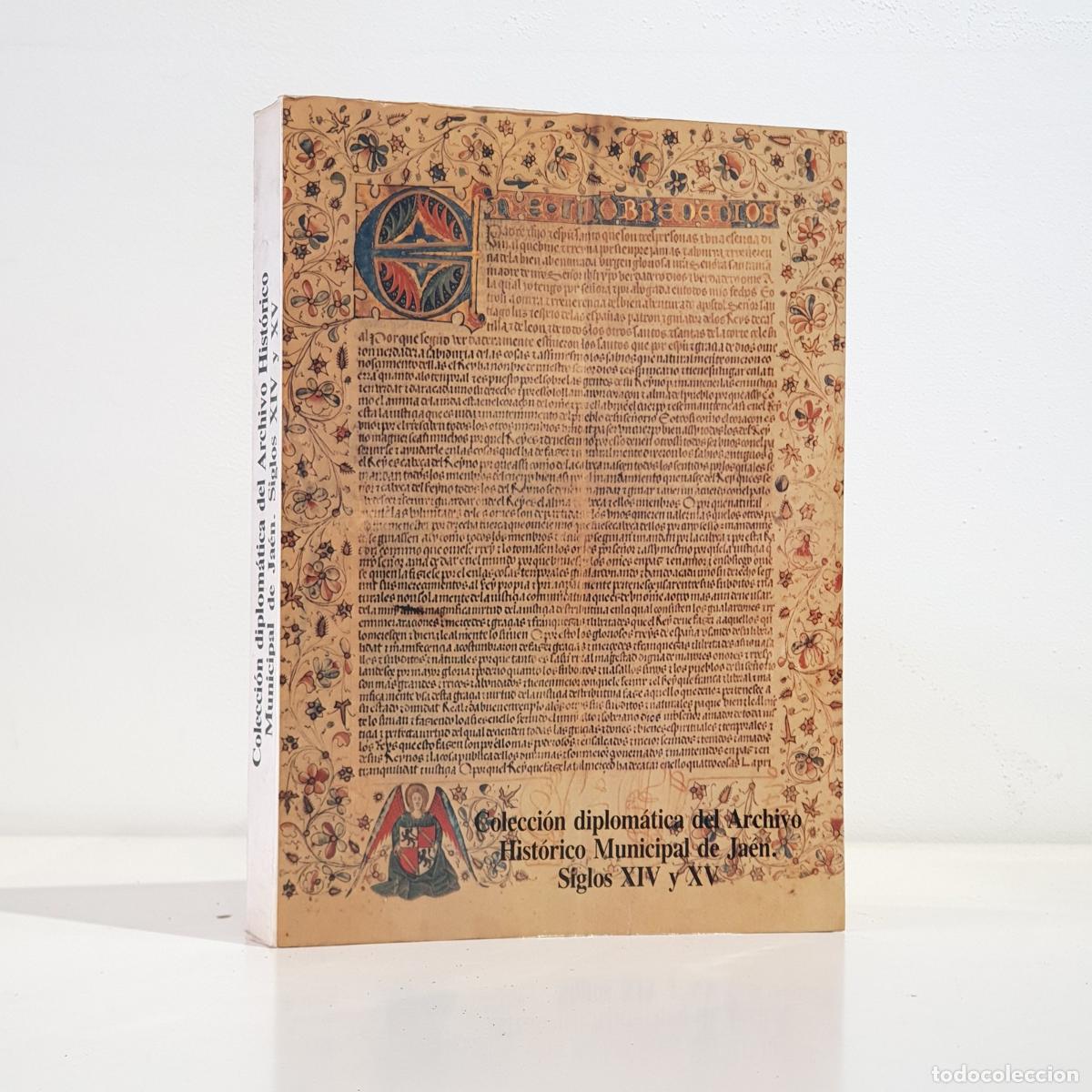 Libros: VV. AA. - Colecci&oacute;n diplom&aacute;tica del Archivo Hist&oacute;rico Municipal de Ja&eacute;n - siglos XIV y XV