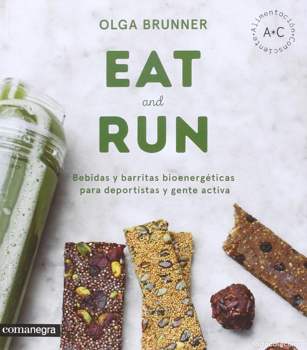books: Eat & Run: Bebidas y barritas bioenerg&eacute;ticas para deportistas y gente activa