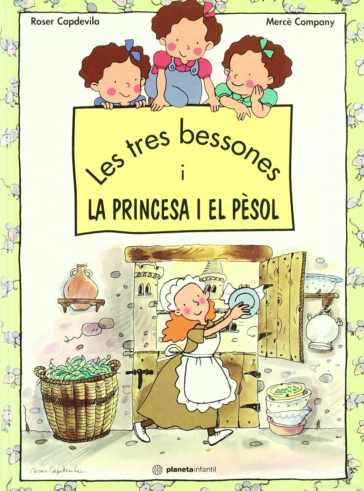 Libros: Les Tres Bessones,La Princesa I el Pesol
