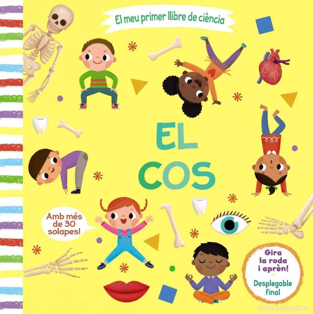 Libros: El meu primer llibre de ci&egrave;ncia. El cos (Catal&aacute; - A PARTIR DE 3 ANYS - MANIPULATIUS