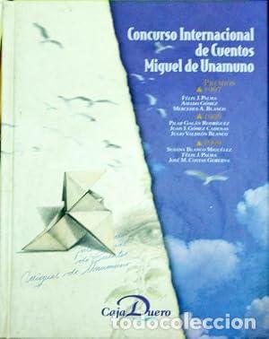 Libros: CONCURSO INTERNACIONAL DE CUENTOS MIGUEL DE UNAMUNO Premios 1997,1998 y 1999 - Palma,G&oacute;mez y otros