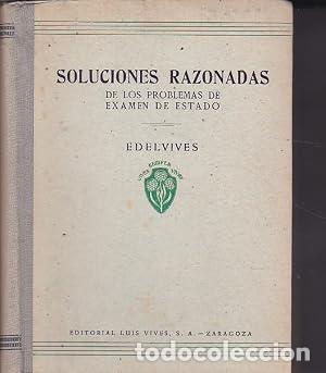 B&uuml;cher: SOLUCIONES RAZONADAS DE LOS PROBLEMAS DE EX&Aacute;MEN DE ESTADO - Edelvives