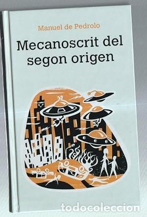 Libri di seconda mano: MECANOSCRIT DEL SEGON ORIGEN edicio de Carme Ballus Molina - De Pedrolo,Manuel
