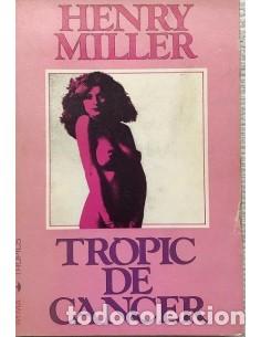 Libros: TR&Ograve;PIC DE C&Agrave;NCER pr&ograve;leg d&acute;Anais Nin - Miller,Henry