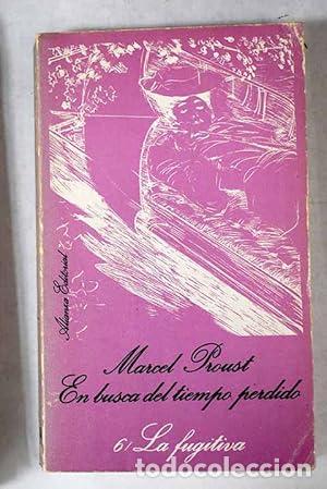 B&uuml;cher: LA FUGITIVA En busca del tiempo perdido 6 - Proust,Marcel