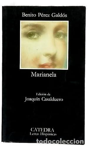 Libri di seconda mano: MARIANELA Edici&oacute;n de Joaqu&iacute;n Casalduero - P&eacute;rez Gald&oacute;s,Benito
